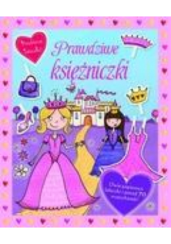 Prawdziwe księzniczki. Przebieraj laleczki!