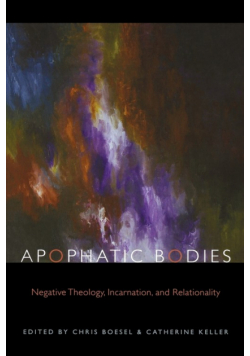 Apophatic Bodies