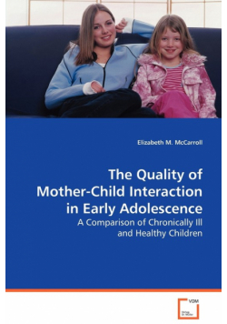 The Quality of Mother-Child Interaction in Early Adolescence