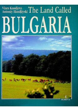 The Land Called Bulgaria
