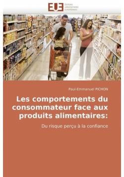 Les comportements du consommateur face aux produits alimentaires