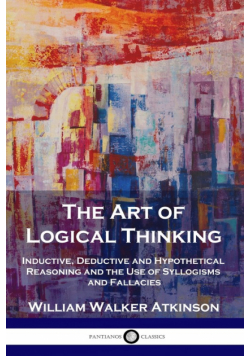 The Art of Logical Thinking