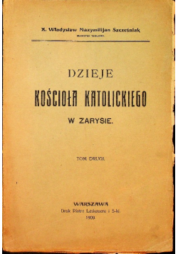 Dzieje kościoła katolickiego w zarysie Tom II 1909 r.