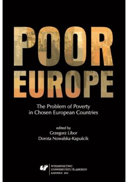 Poor Europe. The Problem of Poverty in Chosen...