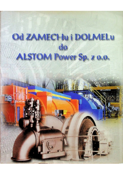 Od zamechu i dolmelu do alstom power
