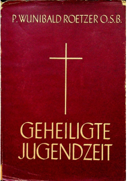 Geheiligte Jugendzeit 1938 r.