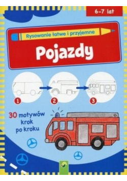Pojazdy. Rysowanie łatwe i przyjemne