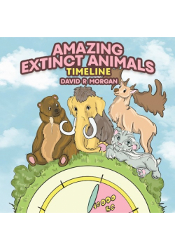 Amazing Extinct Animals Timeline