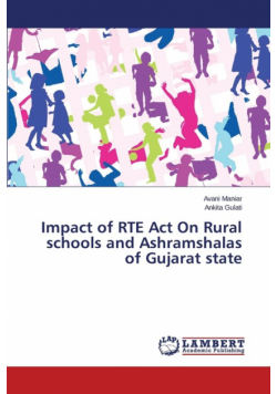 Impact of RTE Act On Rural schools and Ashramshalas of Gujarat state