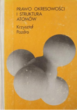 Prawo okresowości i struktura atomów