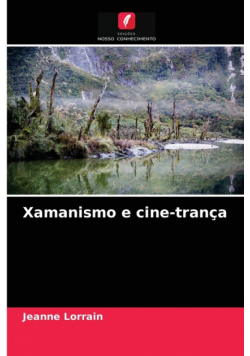 Xamanismo e cine-trança