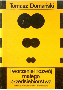 Tworzenie i rozwój małego przedsiębiorstwa
