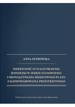 Niepewność sytuacji prawnej jednostki w sferze...