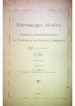 Nürnberger Motive Sammlung architektonischer Einzelheiten vom Mittelalter bis zum Ende des 18 Jahrhunderts 1896r