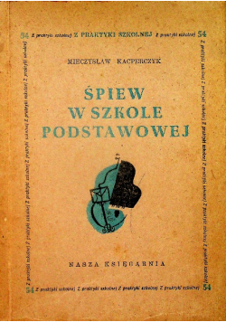 Śpiew w szkole podstawowej  1949r