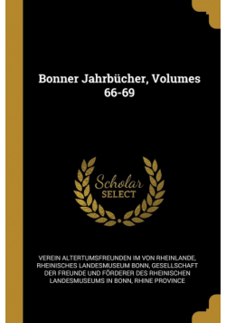 Bonner Jahrbücher, Volumes 66-69