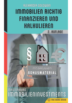 Immobilien richtig finanzieren und kalkulieren