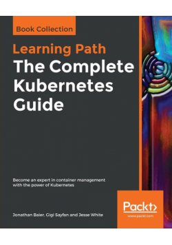 The Complete Kubernetes Guide