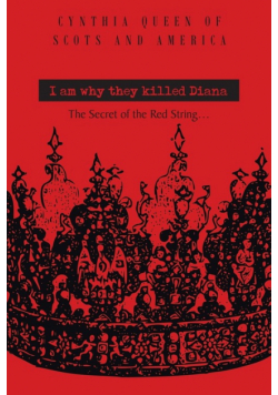 I Am Why They Killed Diana