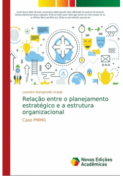 Relação entre o planejamento estratégico e a estrutura organizacional