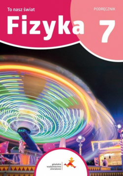 Fizyka SP 7 To nasz świat