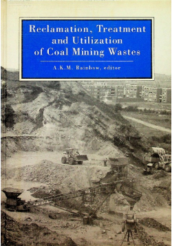 Reclamation Treatment and Utilization of Coal Mining Wastes