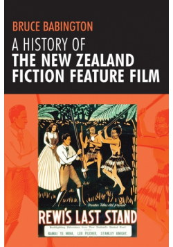 A history of the New Zealand fiction feature film
