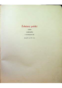 Żołnierz polski ubiór uzbrojenie i oporządzenie od 1797 do 1814 roku