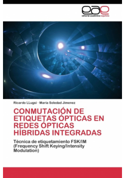 Conmutación De Etiquetas Ópticas En Redes Ópticas Híbridas Integradas