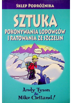 Sztuka Pokonywania Lodowców i Ratowania ze Szczelin