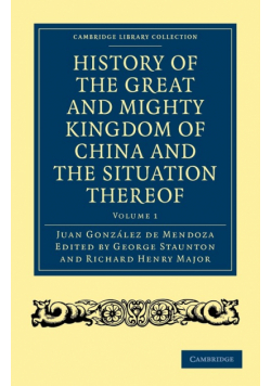 History of the Great and Mighty Kingdome of China and the Situation Thereof