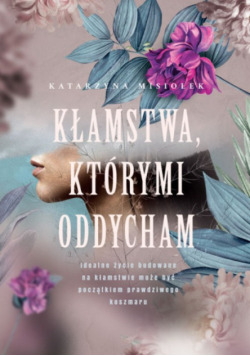 Kłamstwa którymi oddycham