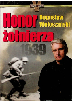Honor żołnierza - Bogusław Wołoszański
