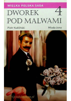 Dworek pod Malwami Tom 4 Młoda żona