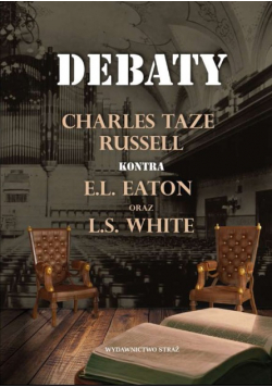 Debaty Charles Taze Russell Kontra E L Eaton oraz L S White
