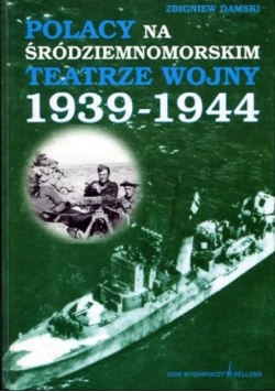 Polacy na śródziemnomorskim teatrze wojny 1939 1944