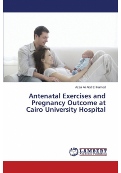 Antenatal Exercises and Pregnancy Outcome at Cairo University Hospital