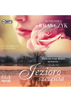 Magiczne miejsce T.4 Jezioro szczęścia audiobook