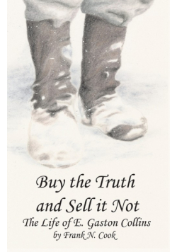 Buy the Truth and Sell It Not