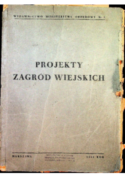 Projekty zagród wiejskich 1946 r.