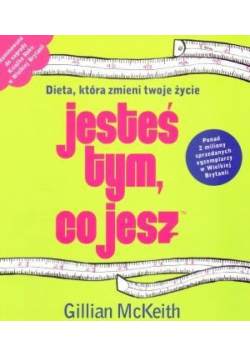 Jesteś Tym Co Jesz - Gillian McKeith