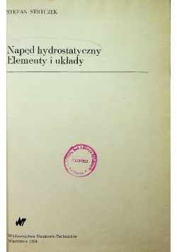 Napęd hydrostatyczny elementy i układy