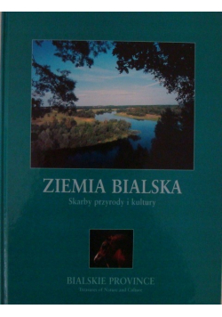 Ziemia Bialska Skarby przyrody i kultury
