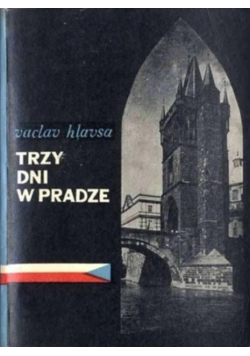 Trzy dni w Pradze