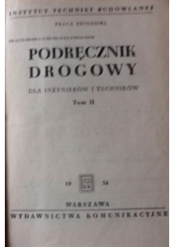 Podręcznik drogowy dla inżynierów i techników Tom II