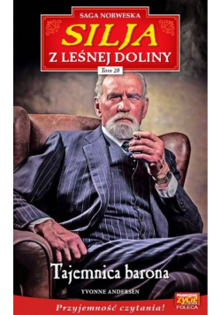 Silja z Leśnej Doliny Tom 20 Tajemnica barona