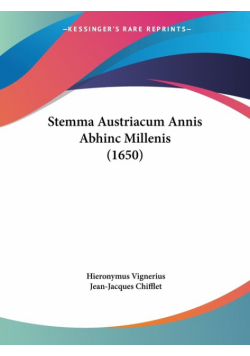 Stemma Austriacum Annis Abhinc Millenis (1650)