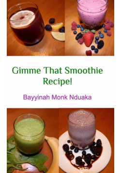 Gimme That Smoothie Recipe!