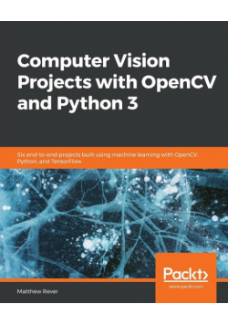 Computer Vision Projects with OpenCV and Python 3