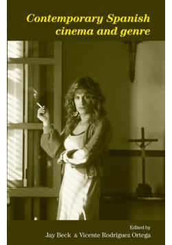 Contemporary Spanish cinema and genre